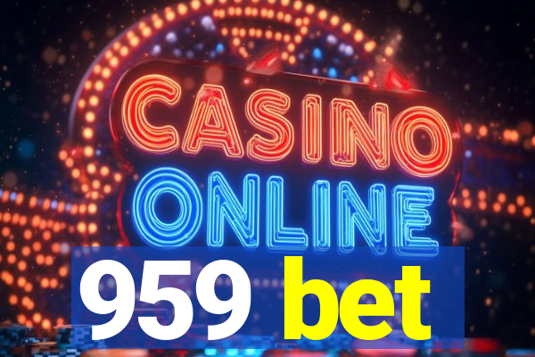 959 bet